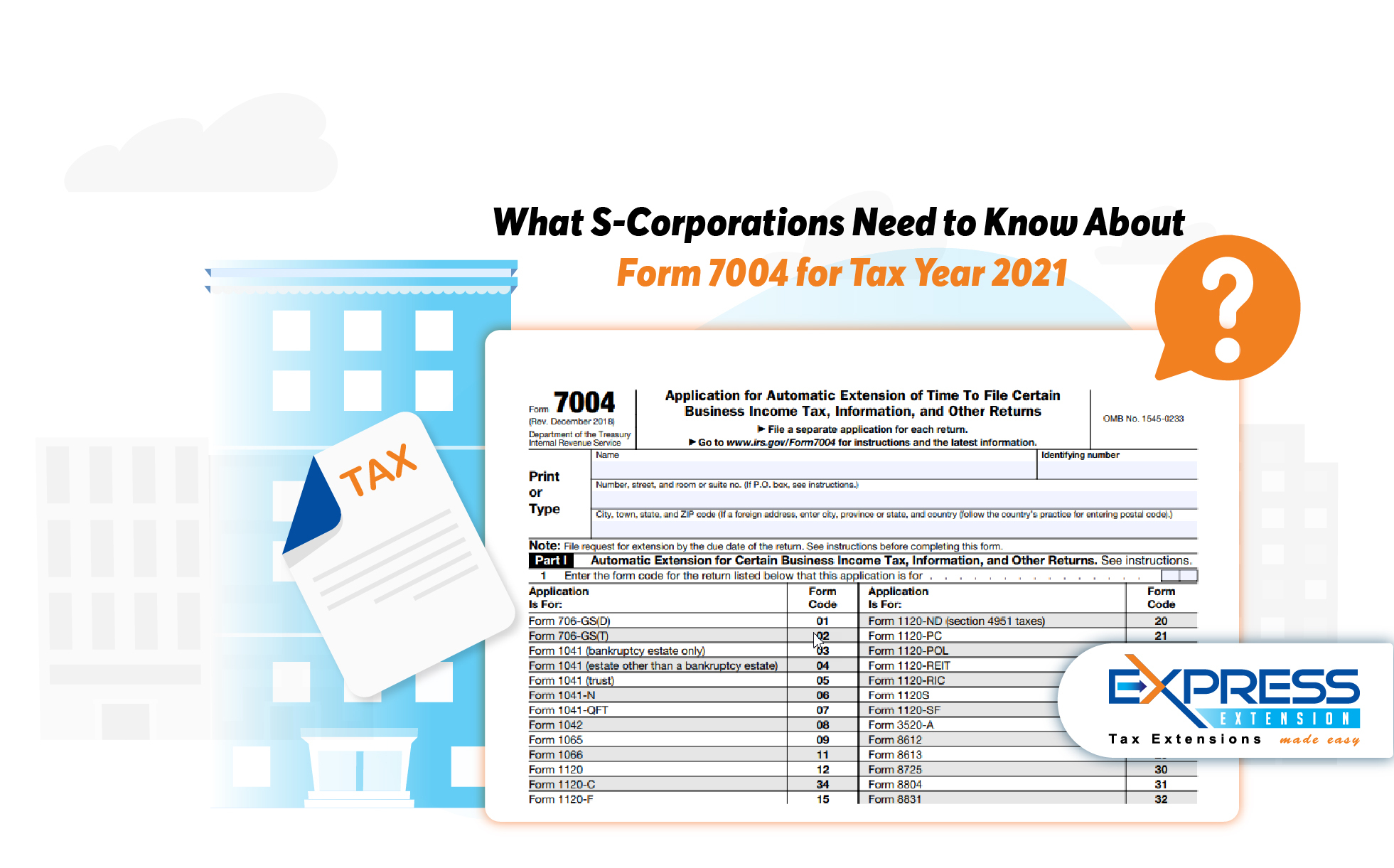 What S-Corporations Need to Know About Form 7004 for Tax Year 2021 ...