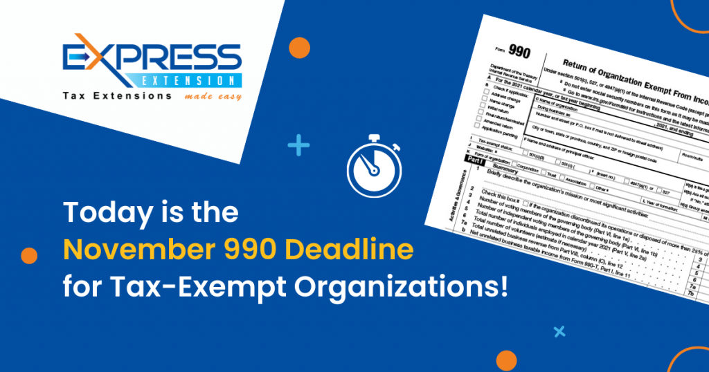 Extend your November Form 990 Deadline with Extension Form 8868! Blog ExpressExtension