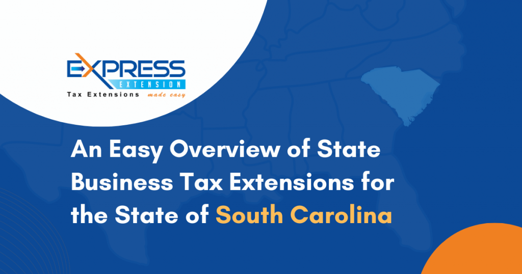 South Carolina Business Tax Extension