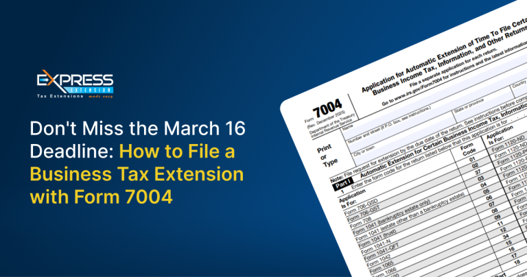 How to file Form 7004